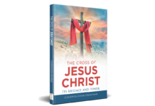 THE CROSS OF JESUS CHRIST ITS MESSAGE AND POWER: A BOOK REVIEW