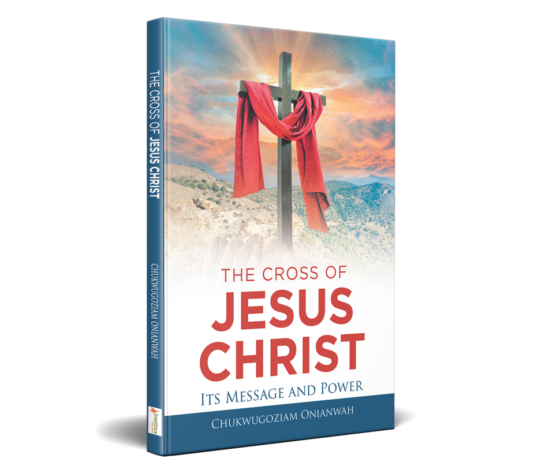 THE CROSS OF JESUS CHRIST ITS MESSAGE AND POWER: A BOOK REVIEW
