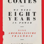 Ta Nehisi Coates Eight Years In office