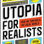 Utopia For Realists